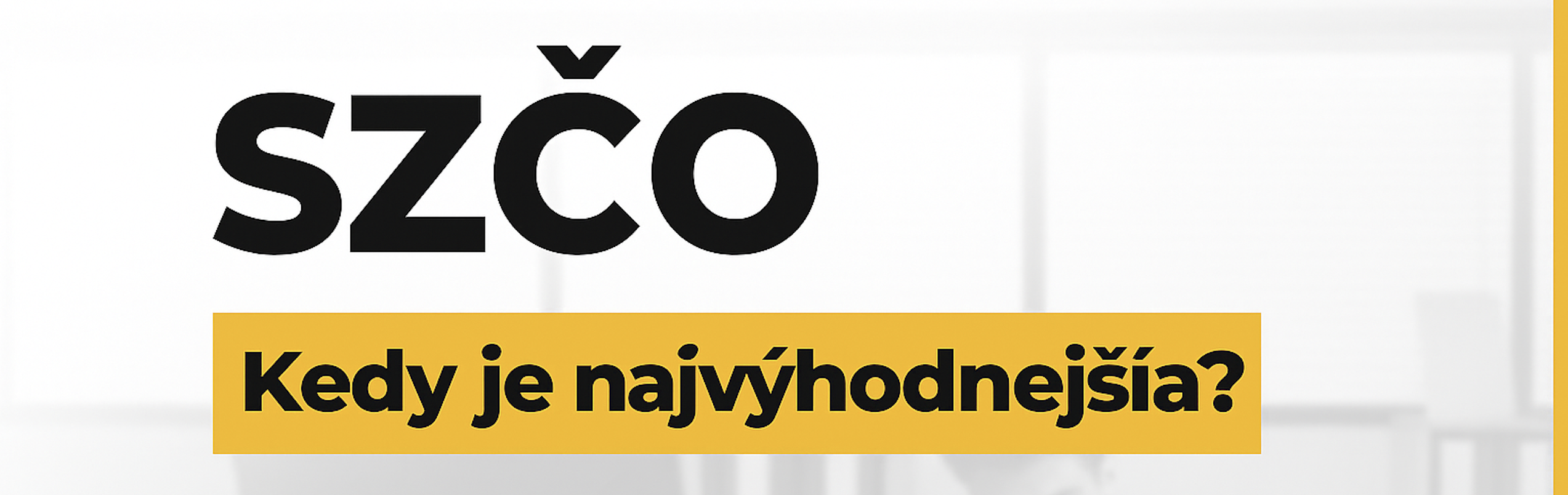 Kedy je živnosť najvýhodnejšia?